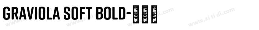 Graviola Soft Bold字体转换